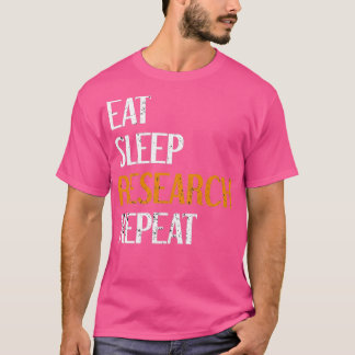 Eat Sleep Research Herhaal 30 T-shirt