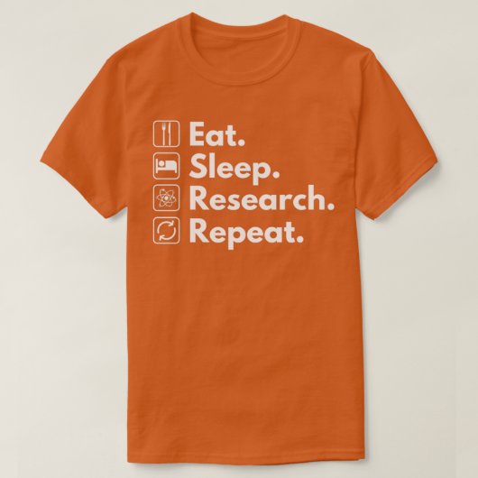 Eat Sleep Research Herhaal 4 T-shirt (Design voorkant)