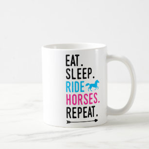 Eat Sleep Ride Horses Herhalen Horse Ride Equestri Koffiemok