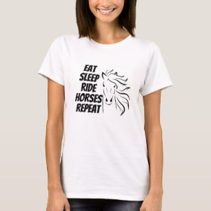 Eat Sleep Ride Horses Herhalen T-shirt