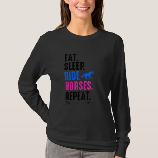 Eat Sleep Ride Horses Repeat Equestrian Farmer Hor T-shirt (Voorkant)