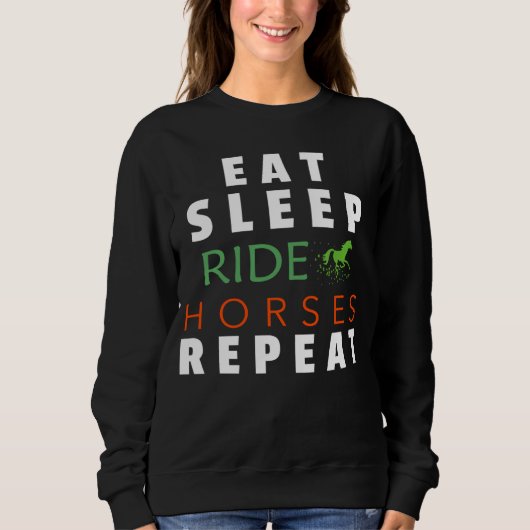 Eat Sleep Ride Horses Repeat horseback riding gift Trui (Voorkant)