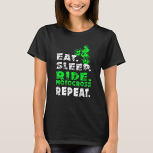 Eat Sleep Ride Motocross Herhaal Dirt Bike T-shirt