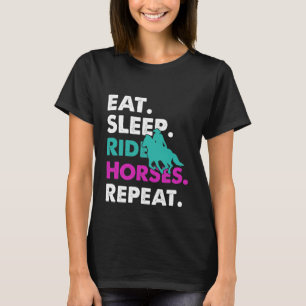 Eat Sleep Ride Paarden Herhaal Woordkunst T-shirt