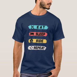 EAT SLEEP RIDE T-shirt