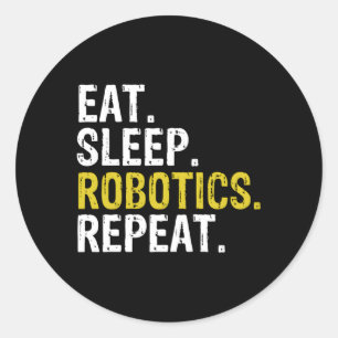 Eat Sleep Robotics Herhalen Ronde Sticker