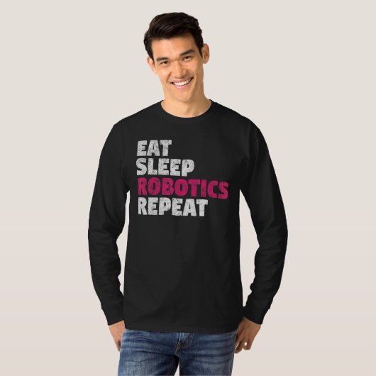 Eat Sleep Robotics Repeat T-shirt (Voorkant volledig)
