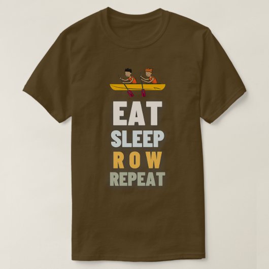 Eat Sleep Row Herhaal 12 T-shirt (Design voorkant)
