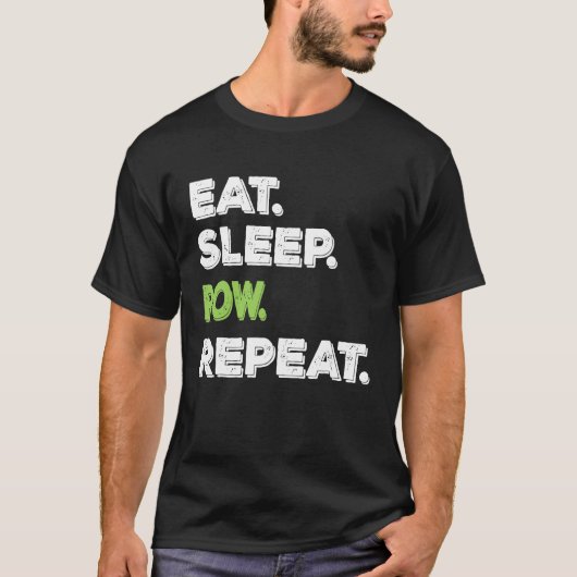 Eat Sleep Row Herhaling van de roebeling T-shirt (Voorkant)