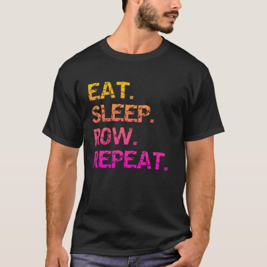 Eat. Sleep Row. Repeat T-shirt (Voorkant)