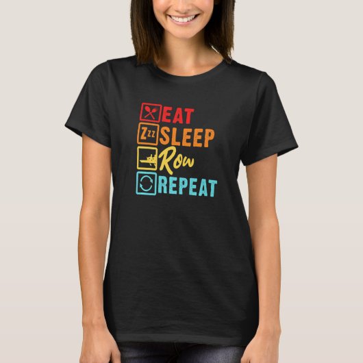 Eat Sleep Row Row Rowing Paddling Rowboot Canoeing T-shirt (Voorkant)