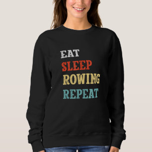 Eat Sleep Rowing Herhaaldelijke smaakdruppelteller Trui