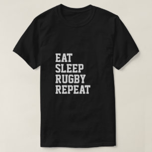 Eat Sleep Rugby Herhaal Sport die wordt geacht T-shirt