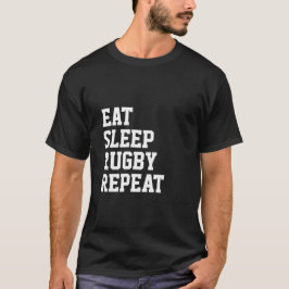Eat Sleep Rugby Herhaal Sport die wordt geacht T-shirt