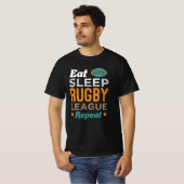 Eat Sleep Rugby League Herhalen - Rugby Gift Ideeë T-shirt (Voorkant volledig)