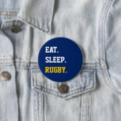 Eat Sleep rugby Ronde Button 7,6 Cm (In situ)
