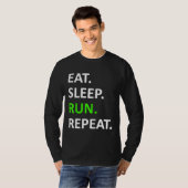Eat Sleep Run Herhaal Shirt Funny Runner Shirt (Voorkant volledig)