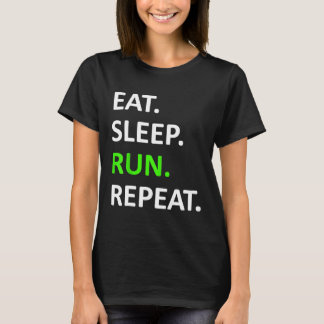 Eat Sleep Run Herhaal Shirt Funny Runner Shirt