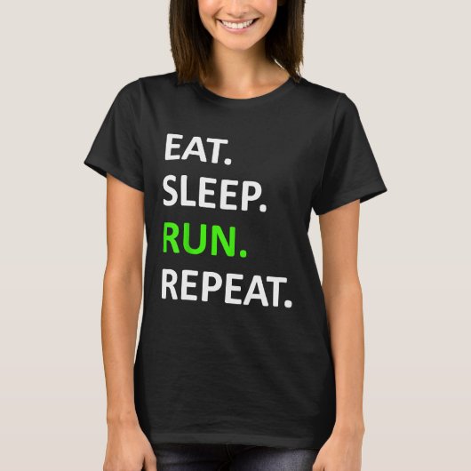 Eat Sleep Run Herhaal Shirt Funny Runner Shirt (Voorkant)