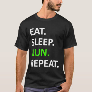 Eat Sleep Run Herhaal Shirt Funny Runner Shirt