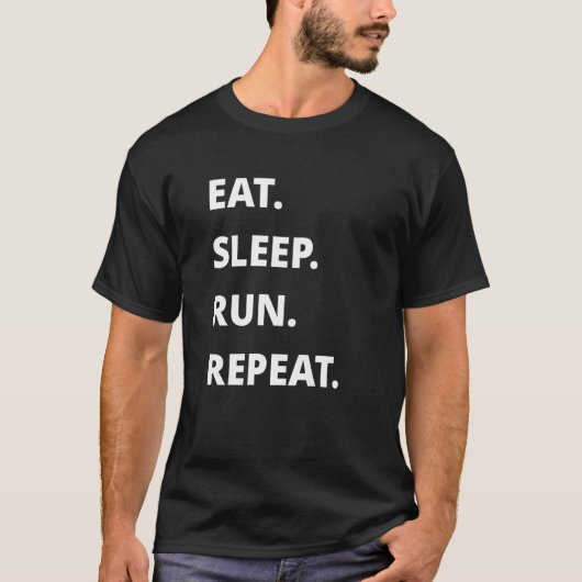 Eat Sleep Run Herhalen T-shirt (Voorkant)