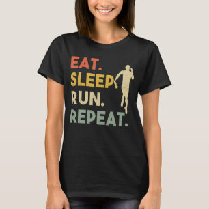 Eat Sleep Run Herhaling Retro Runner Training Outd T-shirt