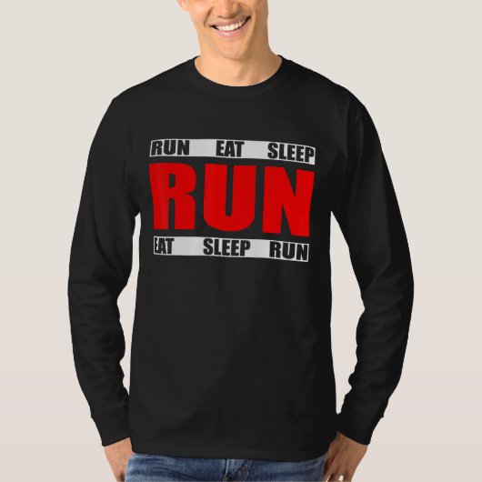 Eat Sleep Run Herhaling - Runner Quote T-shirt (Voorkant)
