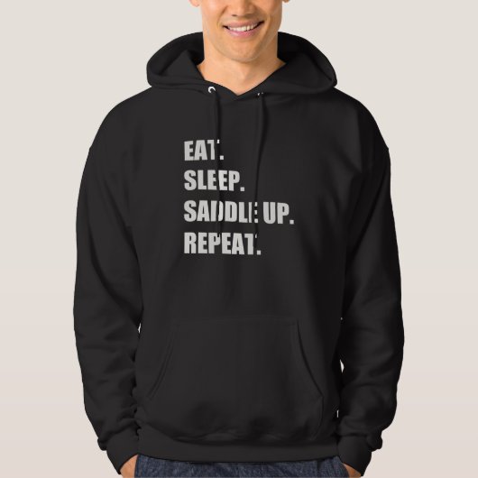 Eat Sleep Saddle Up Repeat  Horse Riding Equestria Hoodie (Voorkant)