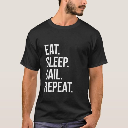 Eat Sleep Sail Herhaal Grappig T-shirt (Voorkant)