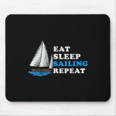 Eat Sleep Sailing Repeat Nautical Boating Humor Qu Muismat (Voorkant)
