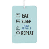 Eat Sleep Save Animals Herhalen Luchtverfrisser (Achterkant)