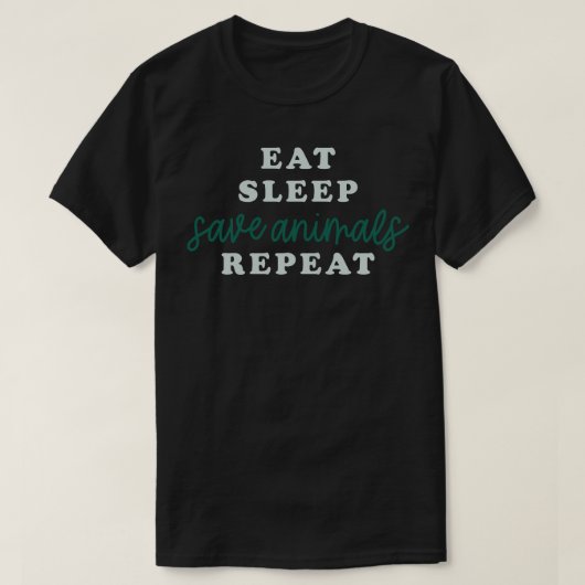 Eat Sleep Save Animals Herhalen T-shirt (Design voorkant)