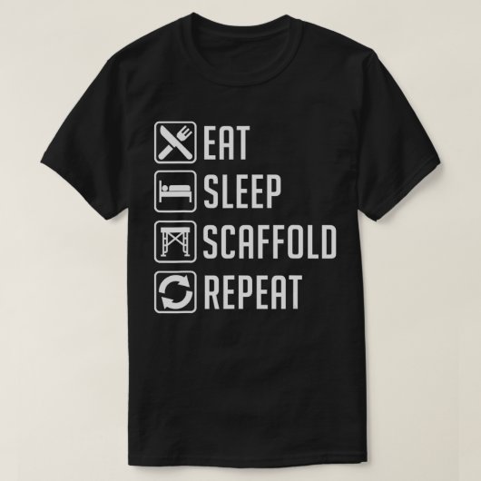 Eat Sleep Scaffold Herhaal Funny Scaffolding Gift T-shirt (Design voorkant)