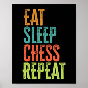 Eat Sleep Schaken Herhaal Grand Master Coach Legen Poster