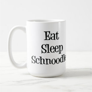 Eat Sleep Schnole Mok