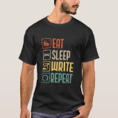 Eat Sleep Schrijf Herhaal Grappig Schrijven T-shirt (Voorkant)