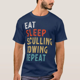 Eat Sleep Sculling Rowing Herhaal Funny Player Gif T-shirt