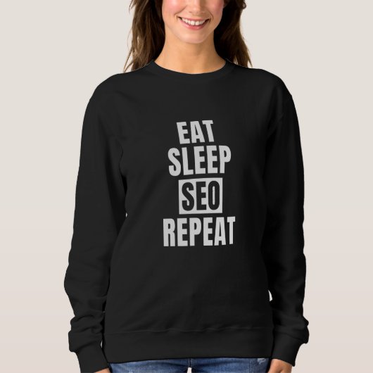 Eat Sleep Seo Herhalen Trui (Voorkant)