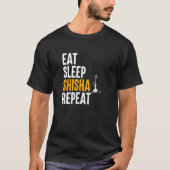 Eat Sleep Shisha Repat - Water Pipe Smoke Hookah T-shirt (Voorkant)