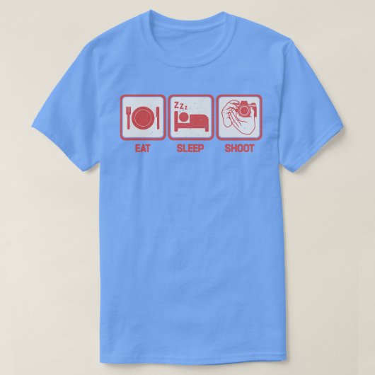 Eat Sleep Shoot Grappige fotograaf 1 T-shirt (Design voorkant)