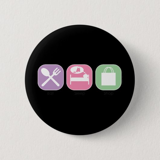 Eat Sleep Shop Ronde Button 5,7 Cm (Voorkant)