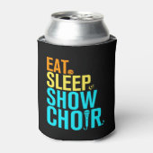 Eat Sleep Show Choir Blikjeskoeler (Blikje Voorkant)