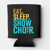 Eat Sleep Show Choir Blikjeskoeler (Achterkant)