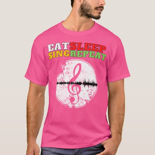 Eat Sleep Sing Herhalen T-shirt (Voorkant)