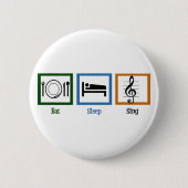 Eat Sleep Sing Ronde Button 5,7 Cm (Voorkant)