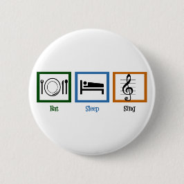 Eat Sleep Sing Ronde Button 5,7 Cm