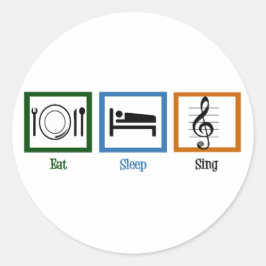 Eat Sleep Sing Ronde Sticker