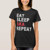 Eat Sleep Ska Herhalen T-shirt (Voorkant)