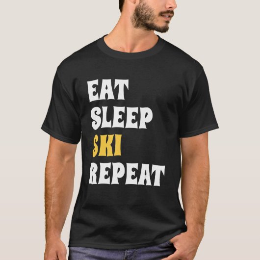 Eat Sleep Ski Repeat Cool Winter Sport Ski T-shirt (Voorkant)