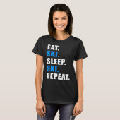 EAT SLEEP SKI REPEAT SNOW ALPIN WINTER WOMEN MEN C T-SHIRT (Voorkant volledig)
